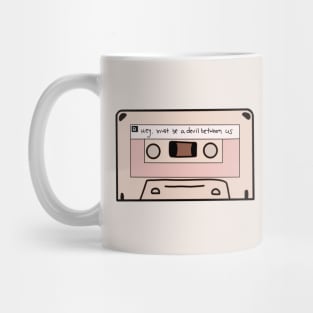 Hey, Must Be a Devil Between Us - 1994 Mixtape Mug